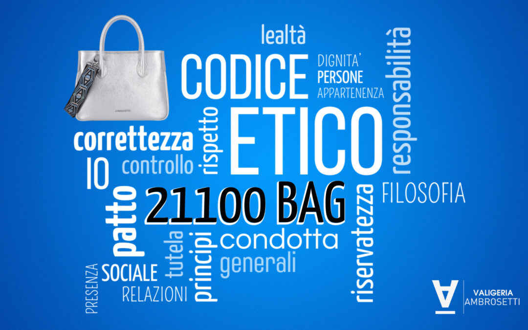 21100 Bag: la borsa della Valigeria Ambrosetti con un codice etico!